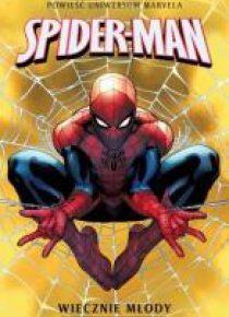 Marvel: Spider-Man. Wiecznie młody