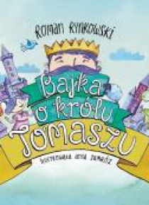 Bajka o królu Tomaszu