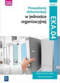 Prow. dok. w jedn. org. Kwal. EKA.04. Podr. cz.1