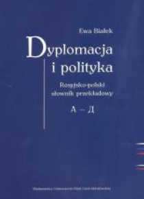Dyplomacja i polityka. Ros-poi słownik przekładowy