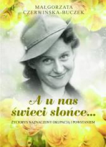 A u nas świeci słońce...