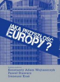Jaka przyszłość Europy?
