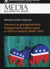 Internet w prezydenckich kampaniach wyborczych...