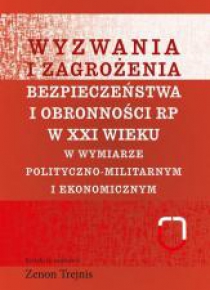 Wyzwania i zagrożenia... polityczno-militarnym