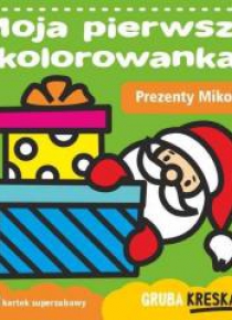Moja pierwsza kolorowanka. Prezenty Mikołaja
