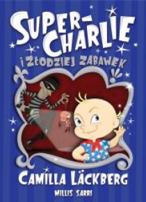 Super-Charlie i złodziej zabawek
