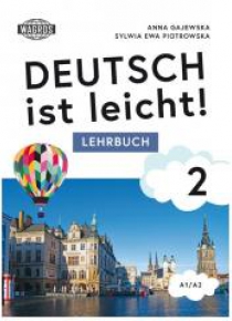 Deutsch ist leicht! 2 Lehrbuch A1/A2