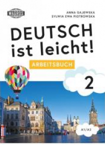 Deutsch ist leicht! 2 Arbeitsbuch A1/A2