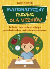 Matematyczny trening dla uczniów