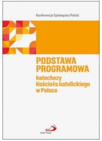 Podstawa prog. katechezy Kościoła katolickieg w PL