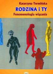 Rodzina i Ty. Fenomenologia wiązania