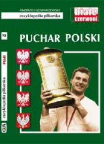 Encyklopedia piłkarska. Puchar Polski T.58