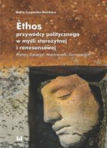 Ethos przywódcy politycznego w myśli starożytnej..