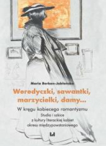 Weredyczki sawantki marzycielki damy?