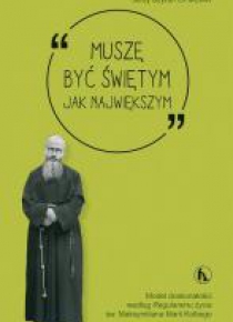 Muszę być świętym jak największym