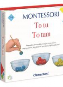 Montessori To tutaj, to tam