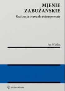 Mienie zabużańskie. Realizacja prawa do rekompensa