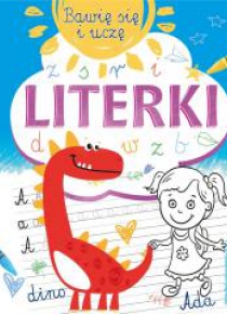 Bawię się i uczę. Literki