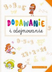 Mały geniusz. Dodawanie i odejmowanie