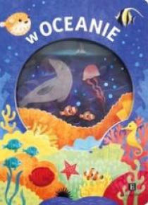 Akademia mądrego dziecka. W oceanie