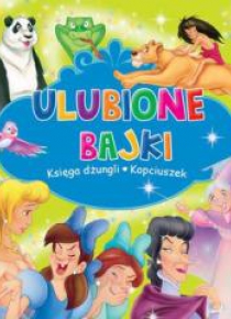 Ulubione Bajki. Księga dżungli i Kopciuszek