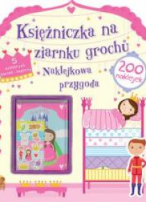 Księżniczka na ziarnku grochu. Naklejkowa przygoda