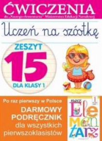 Uczeń na szóstkę Kl.1 z.15 Ćwiczenia