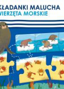 Układanki malucha. Zwierzęta morski
