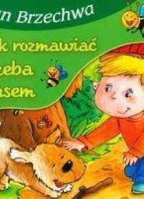Bajki dla malucha - Jak rozmawiać trzeba z psem