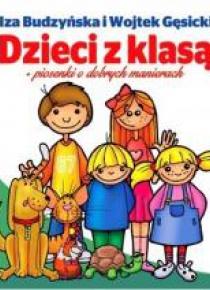 Dzieci z klasą - Piosenki o dobrych manierach CD