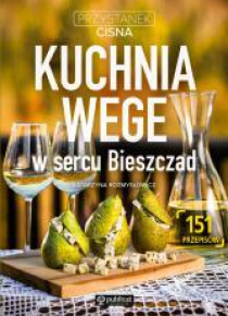Przystanek Cisna. Kuchnia wege w sercu Bieszczad