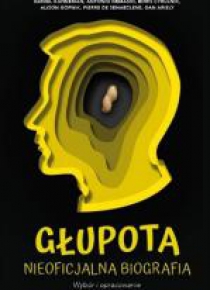 Głupota. Nieoficjalna biografia