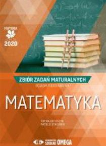 Matura 2020 Matematyka Zbiór zadań maturalnych ZP
