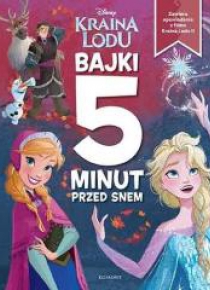 Kraina Lodu. Bajki 5 minut przed snem 2