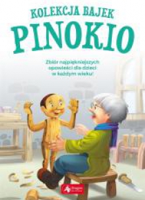 Kolekcja bajek. Pinokio