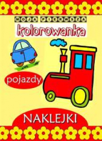 Moja pierwsza kolorowanka - Pojazdy