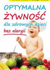Optymalna żywność dla zdrowych dzieci - bez alergi