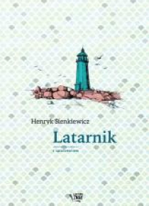 Latarnik. Lektura z opracowaniem