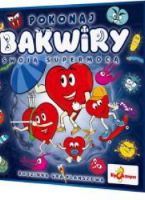 Pokonaj Bakwiry swoją supermocą
