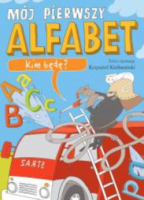 Kim będę? Mój pierwszy alfabet