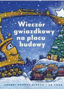 Wieczór gwiazdkowy na placu budowy
