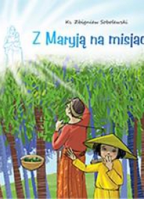 Z Maryją na misjach