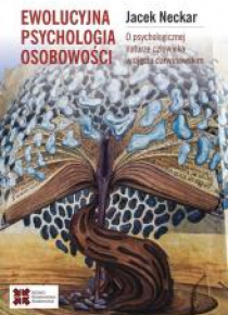 Ewolucyjna psychologia osobowości. O psychologiczn