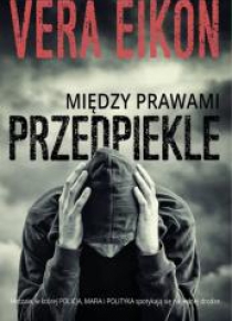 Między prawami. Przedpiekle