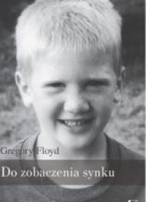 Do zobaczenia, synku