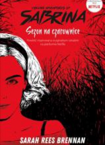 Chilling Adventures of Sabrina. Sezon na czarownic