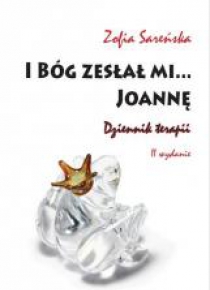 I Bóg zesłał mi... Joannę