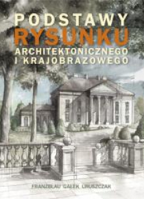 Podstawy rysunku architektonicznego...