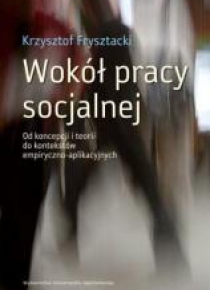 Wokół pracy socjalnej