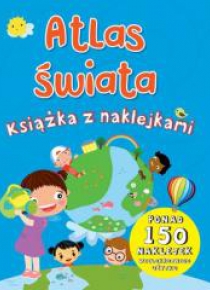 Atlas świata. Książka z naklejkami